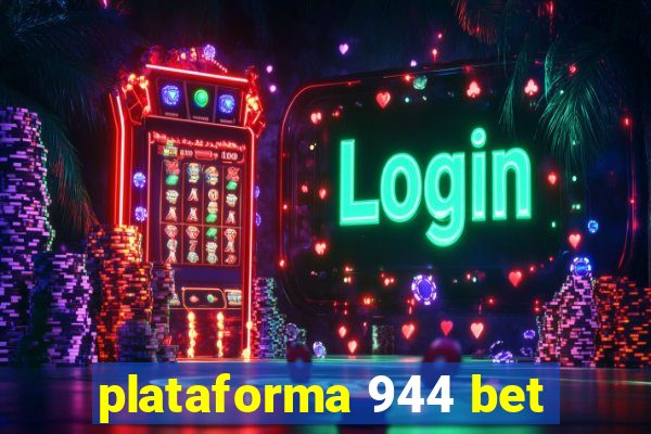 plataforma 944 bet